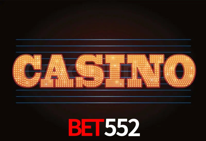 Casino Ao Vivo bet552